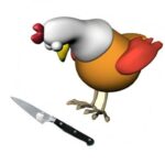A hen with a knife...