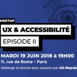 Meetup Star d'UX & Accessibilité episode II